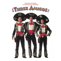 Three Amigos!  Original Motion Picture Soundtrack