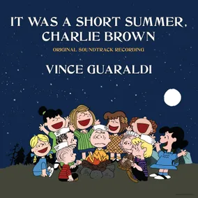 It Was a Short Summer, Charlie Brown - Original Soundtrack Recording