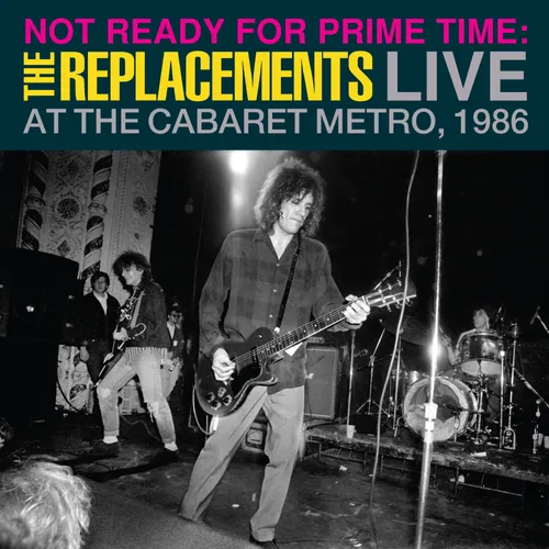 Replacements - Not Ready For Prime Time: Live At Cabaret Metro vinyl record cover