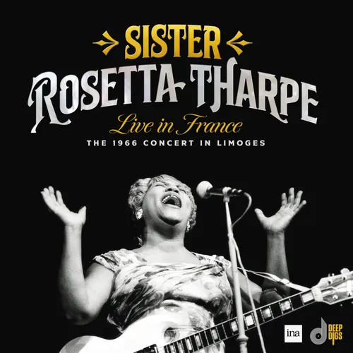 Sister Tharpe  Rosetta - Live In France: The 1966 Concert In Limoges vinyl record cover