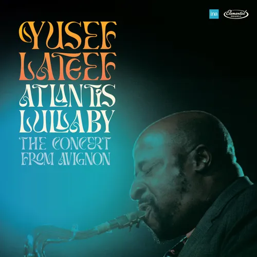 Yusef Lateef - Atlantis Lullaby: The Concert From Avignon vinyl record cover