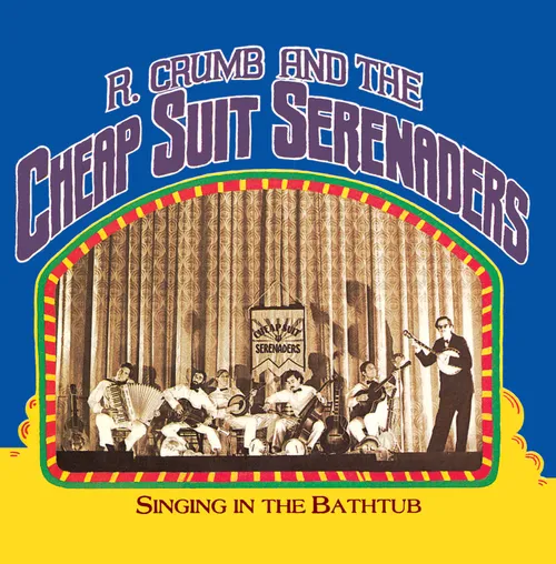 Robert Crumb  & His Cheap Suit Serenaders - Singing In The Bathtub (Rsd) vinyl record cover