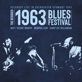 The Reissued 1963 Blues Festival