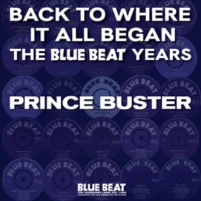 Back To Where It All Began - The Blue Beat Years