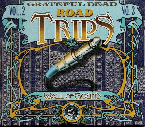 Grateful Dead - Road Trips Vol. 2 No. 3: Wall Of Sound