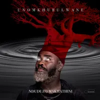 Nduduzo Makhathini - Unomkhubulwane