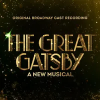 Great Gatsby: A New Musical / O.B.C.R. - Great Gatsby: A New Musical / O.B.C.R.