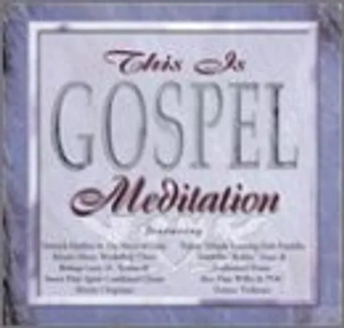 This Is Gospel - This Is Gospel Meditation / Various