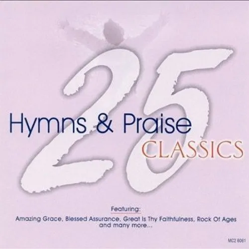  - 25 Hymns And Praise Classics, Vol. 2