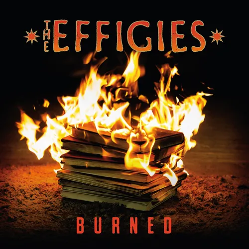 The Effigies - Burned vinyl record cover