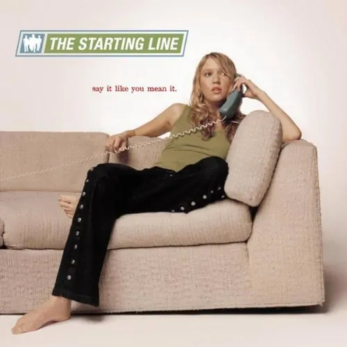 Starting Line - Say It Like You Mean It vinyl record cover