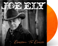 Joe Ely - Driven to Drive [Sunburst LP]