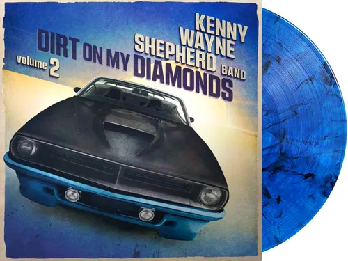 Kenny Shepherd  Wayne - Dirt On My Diamonds Vol. 2 (Blue) [Limited Edition] [180 Gram]