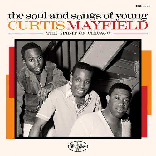 Various Artists - The Soul And Songs Of Young Curtis Mayfield: The Spirit Of Chicago vinyl record cover