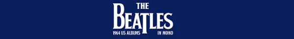 The Beatles - 1964 US Albums (In Mono)
