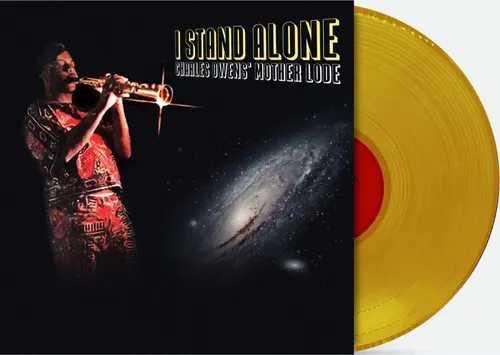 Charles Owens' Mother Lode - I Stand Alone -  [Indie Exclusive Yellow LP]