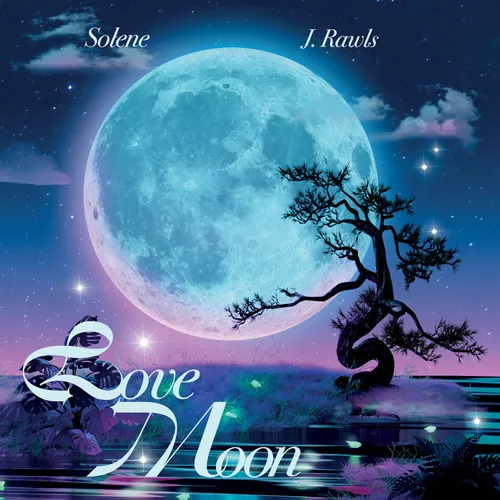 Solene &amp; J. Rawls - Love Moon b/w Can't Catch Me In Love vinyl record cover