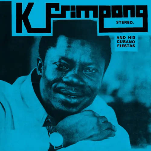 K Frimpong . & His Cubano Fiestas - K. Frimpong & His Cubano Fiestas vinyl record cover
