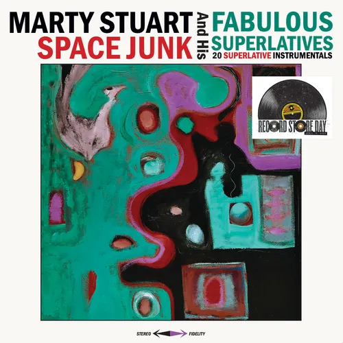 Marty Stuart  & His Fabulous Superlatives - Space Junk vinyl record cover