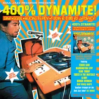 400% DYNAMITE! Ska, Soul, Rocksteady, Funk and Dub in Jamaica
