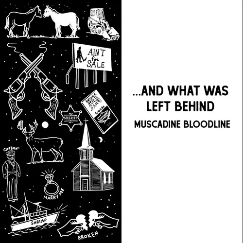 Muscadine Bloodline - ... And What Was Left Behind vinyl record cover