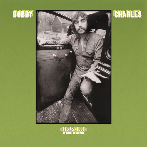 Bobby Charles - Bearsville Studio Sessions vinyl record cover