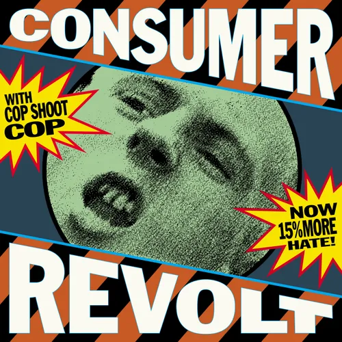 Cop Shoot Cop - Consumer Revolt vinyl record cover