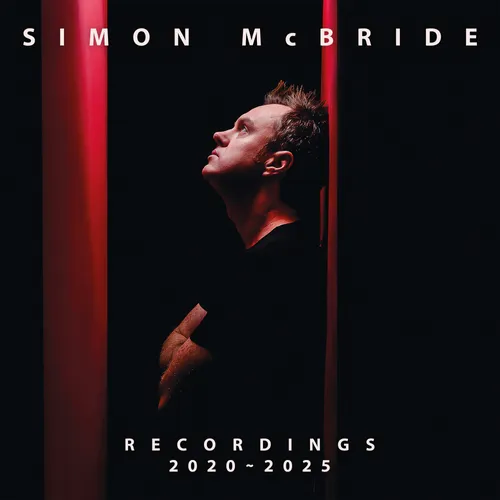 Simon Mcbride - Recordings: 2020 - 2025 vinyl record cover