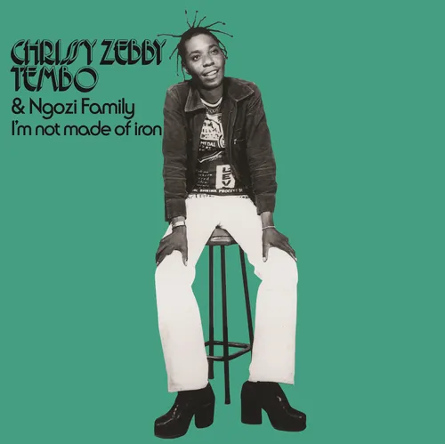 Chrissy Zebby Tembo & Ngozi Family - I'm Not Made Of Iron vinyl record cover