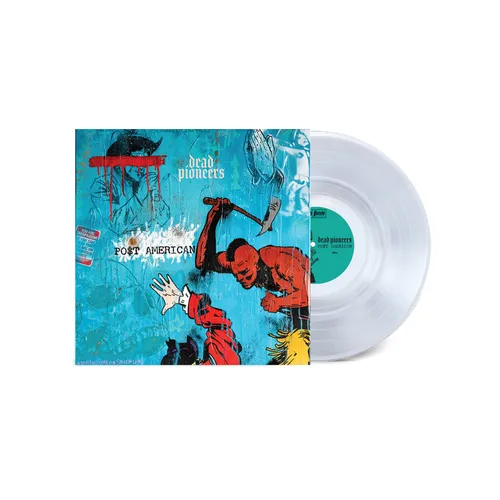 Dead Pioneers - Po$T American [Clear Vinyl]