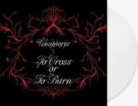 To Cross or To Burn