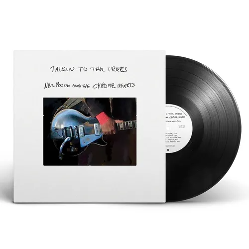 Neil Young and The Chrome Hearts - Talkin To The Trees