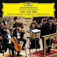 Yo-Yo Ma / Nelsons / Boston Symphony Orchestra - Shostakovich: The Cello Concertos