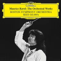 Seiji Ozawa  / Boston Symphony Orchestra - Ravel: The Orchestral Works (The Original Source) [180g 4 LP]