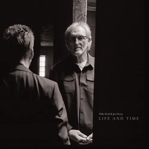 Mike Reid &amp; Joe Henry - Life and Time vinyl record cover