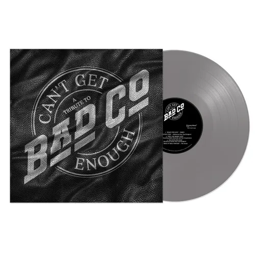 Bad Company - Can't Get Enough: A Tribute To Bad Company vinyl record cover