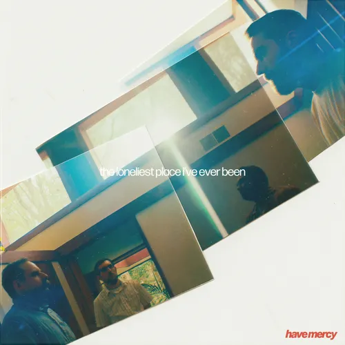 Have Mercy - The Loneliest Place I've Ever Been vinyl record cover