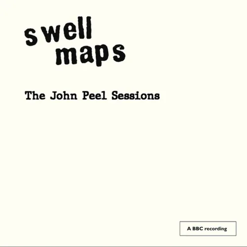 Swell Maps - The John Peel Sessions vinyl record cover