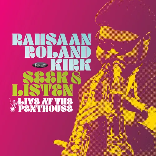 Rahsaan Kirk  Roland - Seek & Listen: Live At The Penthouse (Rsd) vinyl record cover