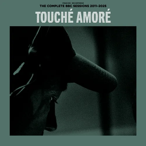 Touche Amore - Chasing Brightness: The Complete BBC Sessions 2011-2025 vinyl record cover