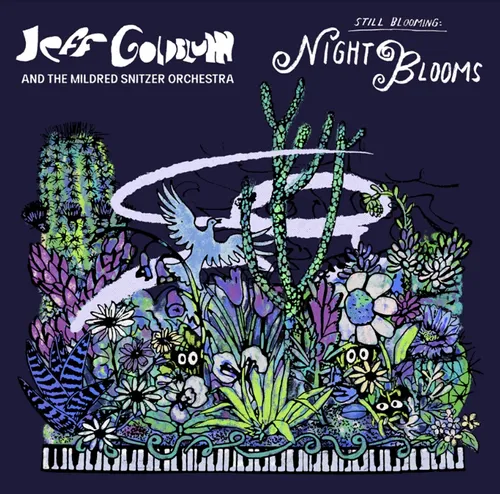 Jeff Goldblum & The Mildred Snitzer Orchestra - Night Blooms vinyl record cover