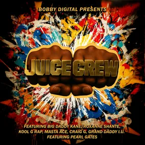 Bobby Digital Presents: The Juice Crew