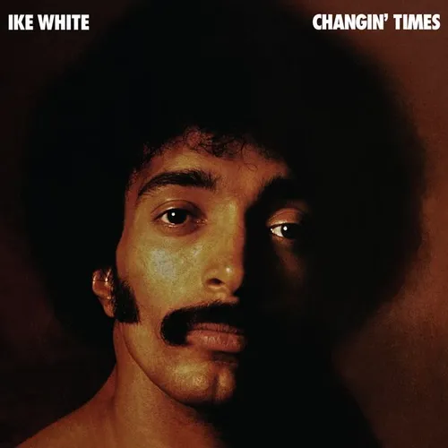 Ike White - Changin' Times vinyl record cover