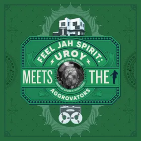 Feel Jah Spirit: U-Roy Meets The Aggrovators