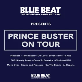 THE BLUE BEAT LABEL Presents PRINCE BUSTER ON TOUR