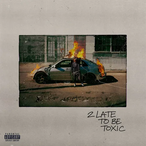 Kaash Paige - 2 Late To Be Toxic vinyl record cover