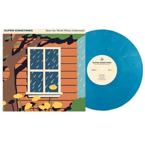 Super Sometimes - Show The World What's Underneath vinyl record cover