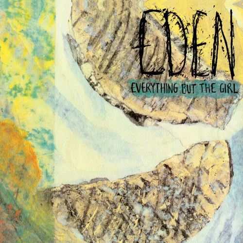 Everything But The Girl - Eden - Deluxe Edition vinyl record cover