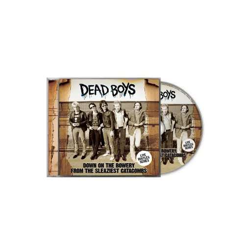 Dead Boys - Down On The Bowery From The Sleaziest Catacombs vinyl record cover