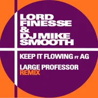 Keep It Flowing ft. A.G. (Large Professor Remix)